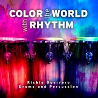 Color The World with Rhythm by Richie Guerrero