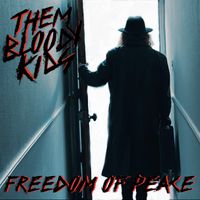 Freedom Of Peace by Them Bloody Kids