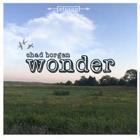 Wonder by Chad Borgen Music