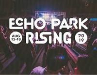 Echo Park Rising 2019