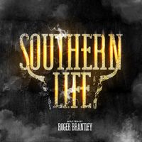 Southern Life by Roger Brantley