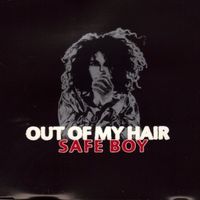 Safe Boy EP by Out of my Hair