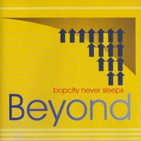 Beyond - bopcity never sleeps