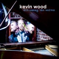 Out Among the Wolves by Kevin Wood