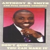 I Can't Make It... Without You by Anthony B Smith