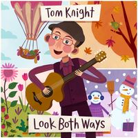 Look Both Ways by Tom Knight
