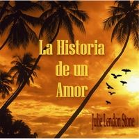 La Historia de un Amor by Julie Lendon Stone