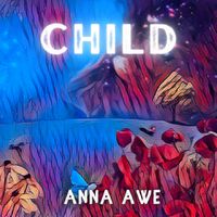 Child by Anna Awe