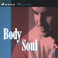 Body And Soul by Jason Myers