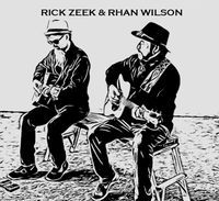 Rhan Wilson and Rick Zeek