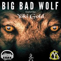 Big Bad Wolf (feat. Yoki Gold) by Tony AFX