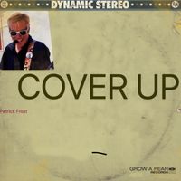 Cover Up - 2022 by Patrick Frost 