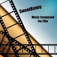 Music Composed For Film by SweetKenny