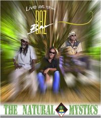 The Natural Mystics Live at the Baz Bar, St. Barth