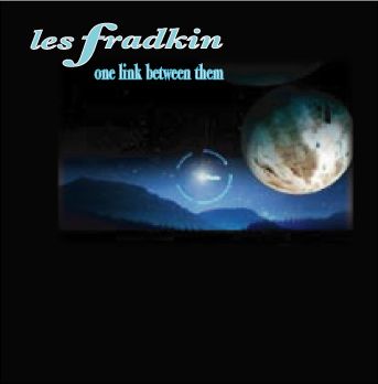 LES FRADKIN- "One Link Between Them" (RRO-1027) Featuring the amazing sound of the Ztar!
