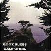 The Godz - Godz Bless California (Pass On This Side Re-Issue) (ZYX / ESP-DISK') (1993)
