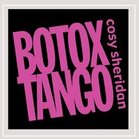 Botox Tango by Cosy Sheridan