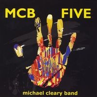 MCB Five by michael cleary band