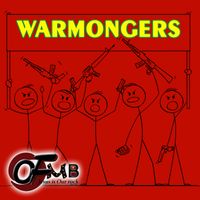 WARMONGERS by OFMB