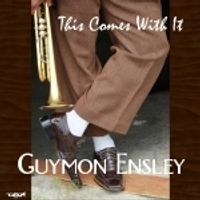 This Comes With It by Guymon Ensley