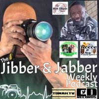 The Jibber & Jabber Weekly Podcast by Jibber & Jabber Productions