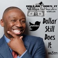 Dollar Still Does It by Matt Ellipsis