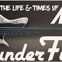 The Life & Times of Mr. Thunderfunk by Thunderfunk Essentials
