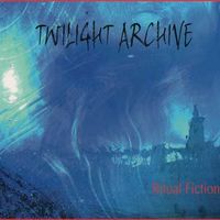 Ritual Fiction by Twilight Archive