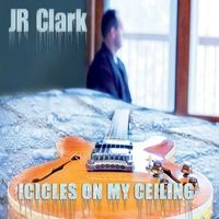 Icicles On My Ceiling by J R Clark