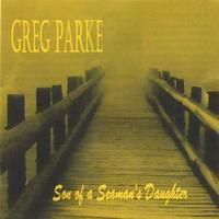 Son of a Seaman's Daughter by Greg Parke
