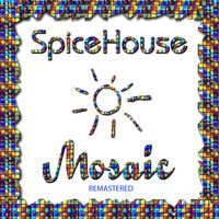Mosaic Remastered by SpiceHouse