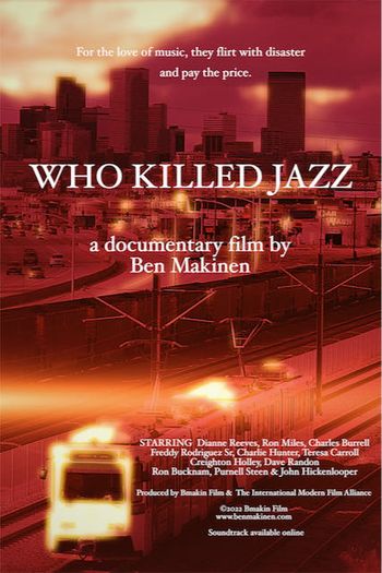 Who Killed Jazz, director Ben Makinen, Bmakin Film
