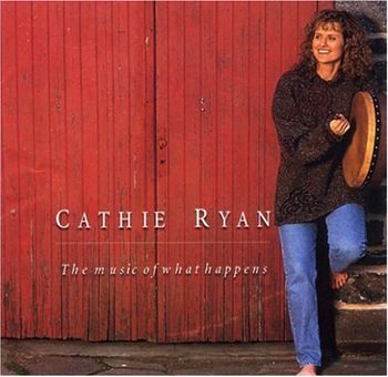 Cathie Ryan "The Music of What Happens"
