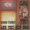 Dennis Feeney and the Den Dogs, "Boots, Belts, Irons"