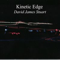 Kinetic Edge by David James Stuart