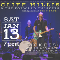 Cliff Hillis & Fwd Thinkers w/ special guest John Faye