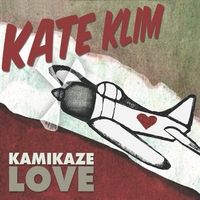 Kamikaze Love by Kate Klim