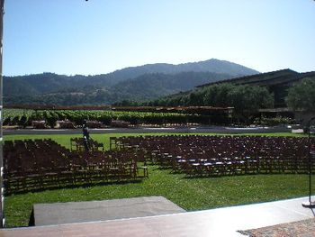 View from our stage at Mondavi Winery, Napa
