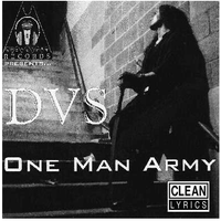 One Man Army (clean version) by Bonez (aka DVS)