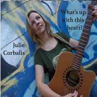 What's Up With This Heart? by Julie Corbalis