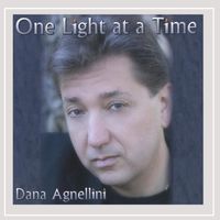 One Light at a time by Dana Agnellini