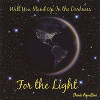 For the Light by Dana Agnellini  