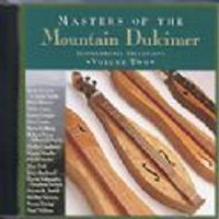 Masters of the Mountain Dulcimer (Vol 2)