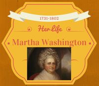 Her Life - Martha Washington