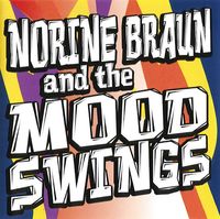 Norine Braun and the Mood Swings: CD