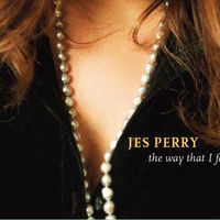 The Way That I Feel by Jes Perry