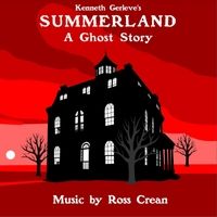 Summerland: A Ghost Story (Original Soundtrack) by Ross Crean