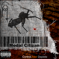 Control Alter Deplete [RELEASE] by Modal Citizan