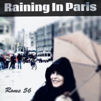 Raining in Paris by Rome 56