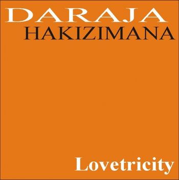 Daraja Hakizimana - Lovetricity_resized

